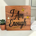 I Am Enough Wood Coaster